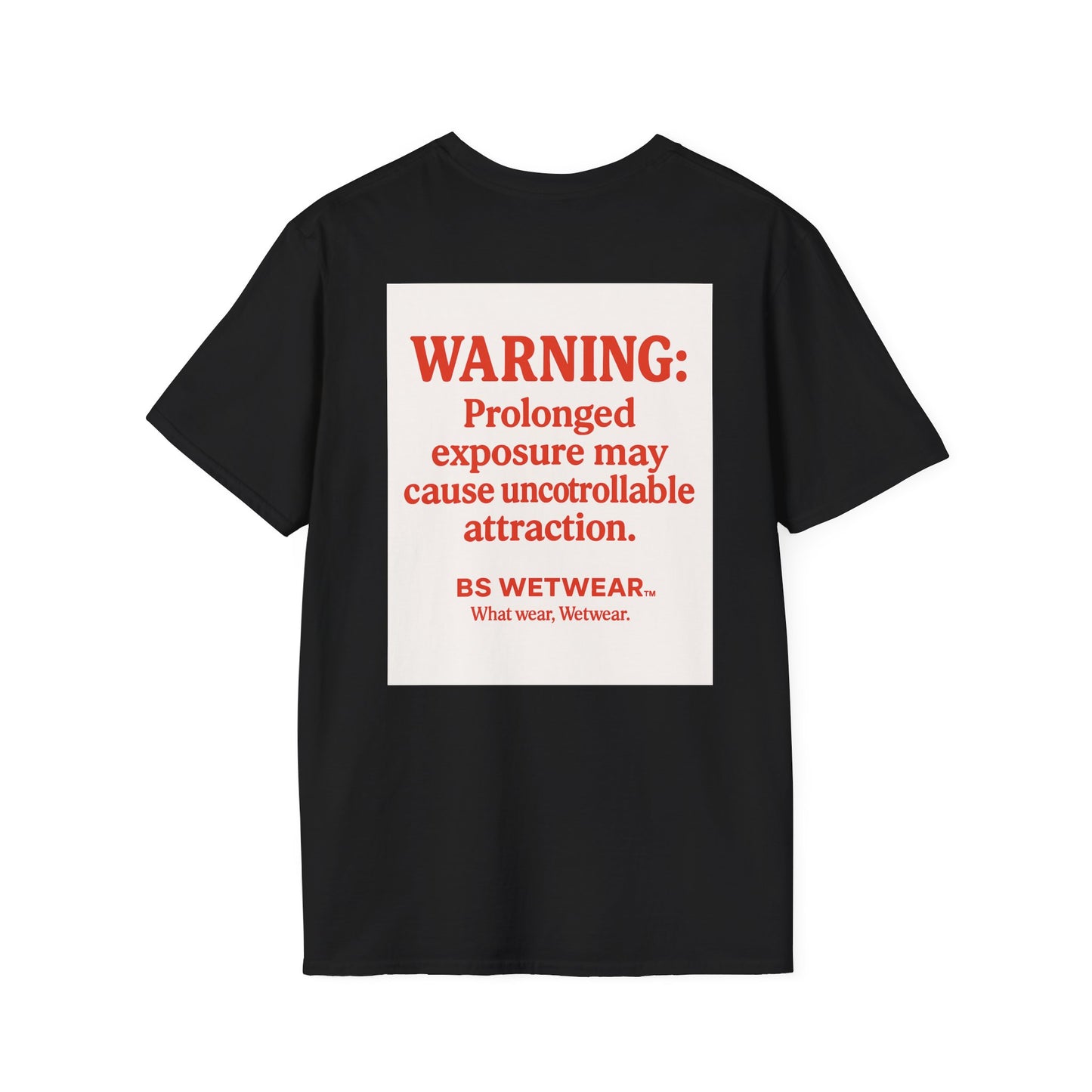 BS WETWEAR KAVORKA STRUCK: I NEVER STOOD A CHANCE T-SHIRT