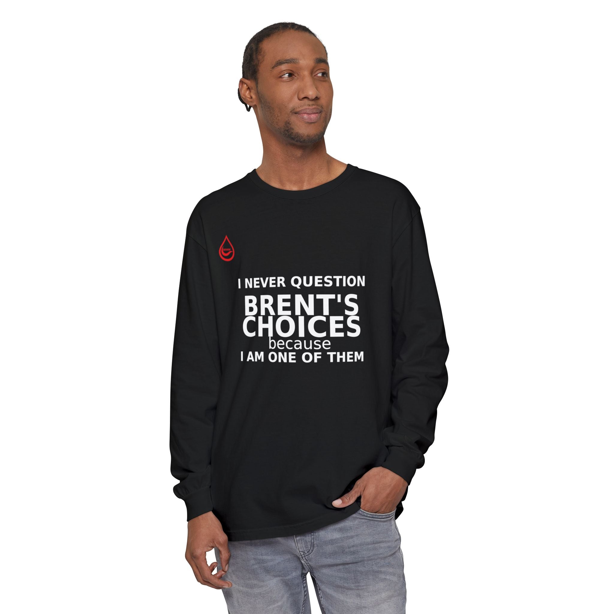 BS WETWEAR ONE OF THE CHOICES  LONG SLEEVE T-SHIRT