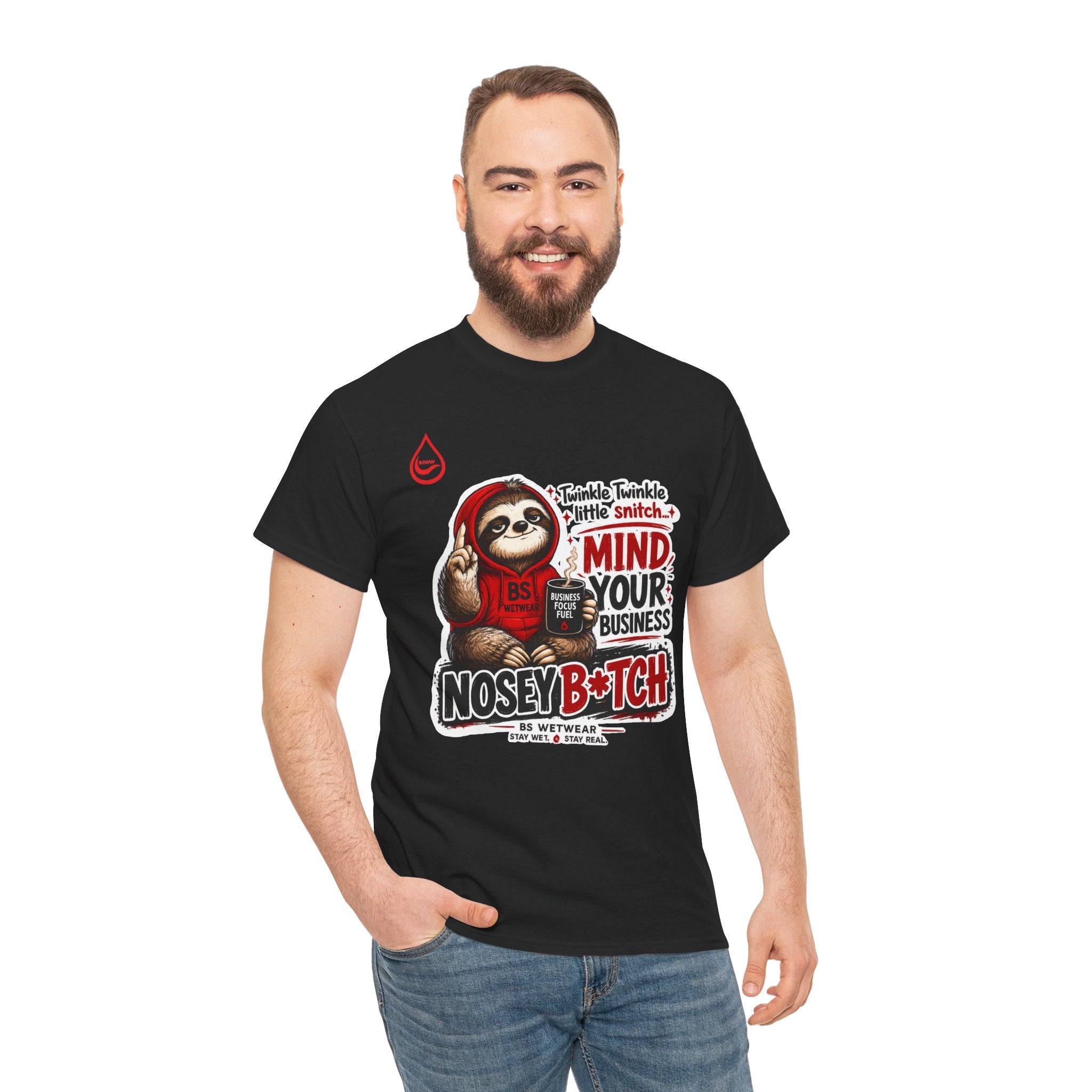 BS WETWEAR COFFEE FIRST GOSSIP NEVER T-SHIRT