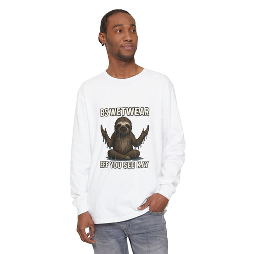 BS WETWEAR EFF-YOU ENLIGHTENMENT LONG SLEEVE T-SHIRT