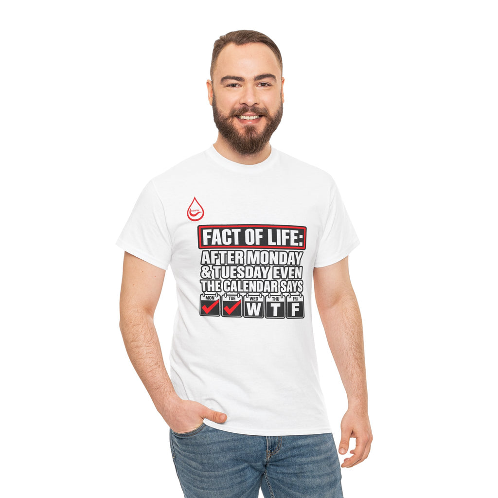 BS WETWEAR EVEN THE CALENDAR SAYS WTF T-SHIRT