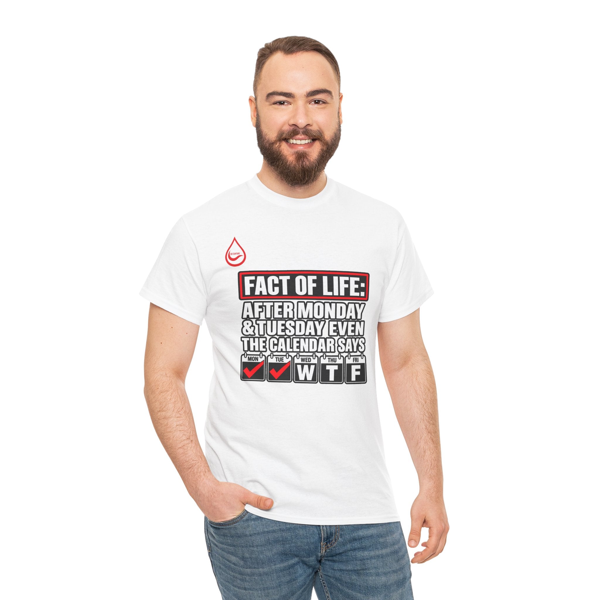 BS WETWEAR EVEN THE CALENDAR SAYS WTF T-SHIRT