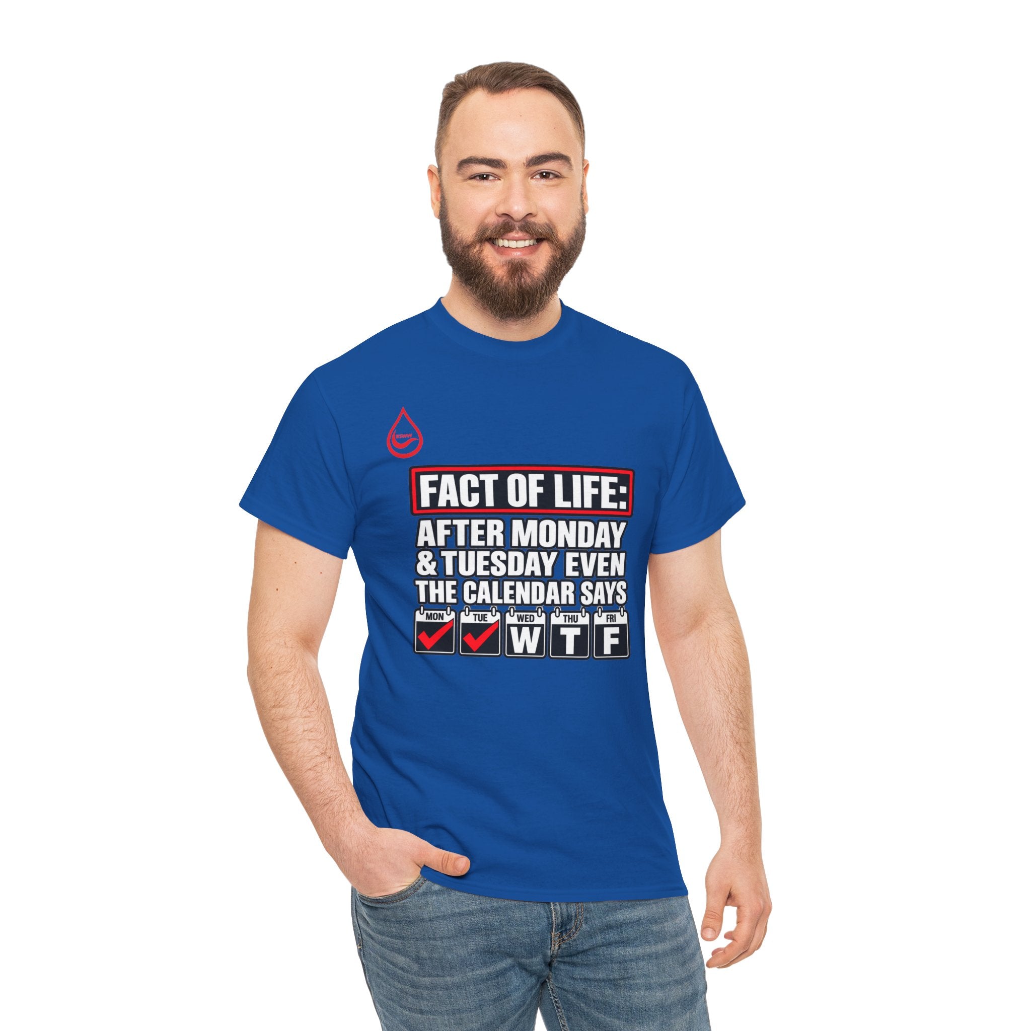 BS WETWEAR EVEN THE CALENDAR SAYS WTF T-SHIRT