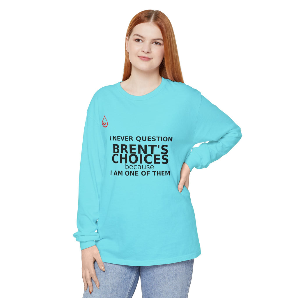 BS WETWEAR ONE OF THE CHOICES  LONG SLEEVE T-SHIRT