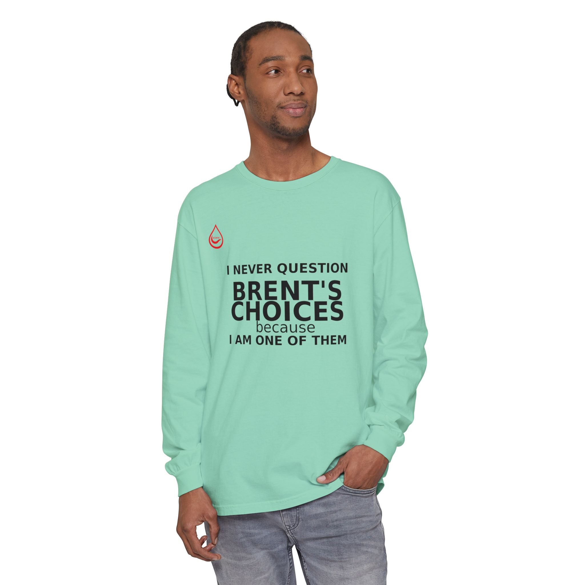 BS WETWEAR ONE OF THE CHOICES  LONG SLEEVE T-SHIRT