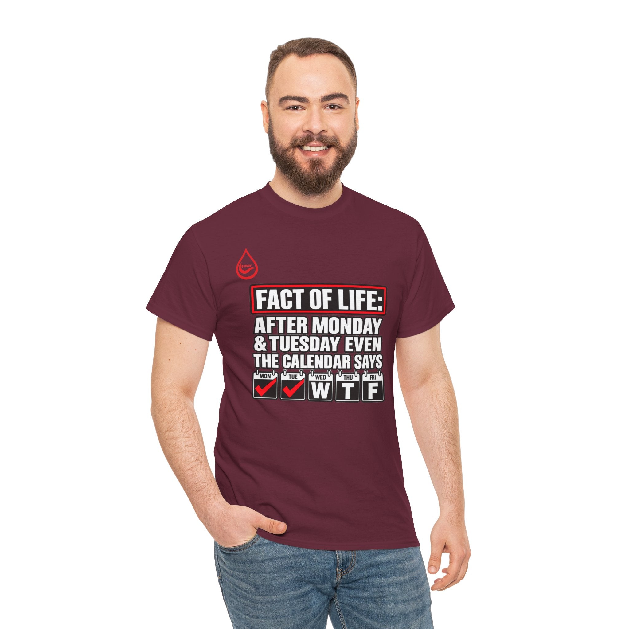 BS WETWEAR EVEN THE CALENDAR SAYS WTF T-SHIRT