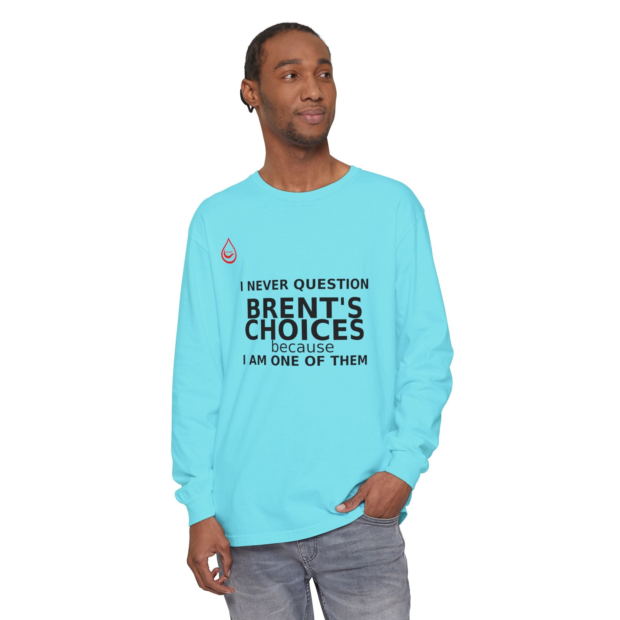 BS WETWEAR ONE OF THE CHOICES  LONG SLEEVE T-SHIRT